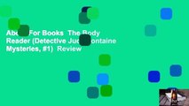 About For Books  The Body Reader (Detective Jude Fontaine Mysteries, #1)  Review