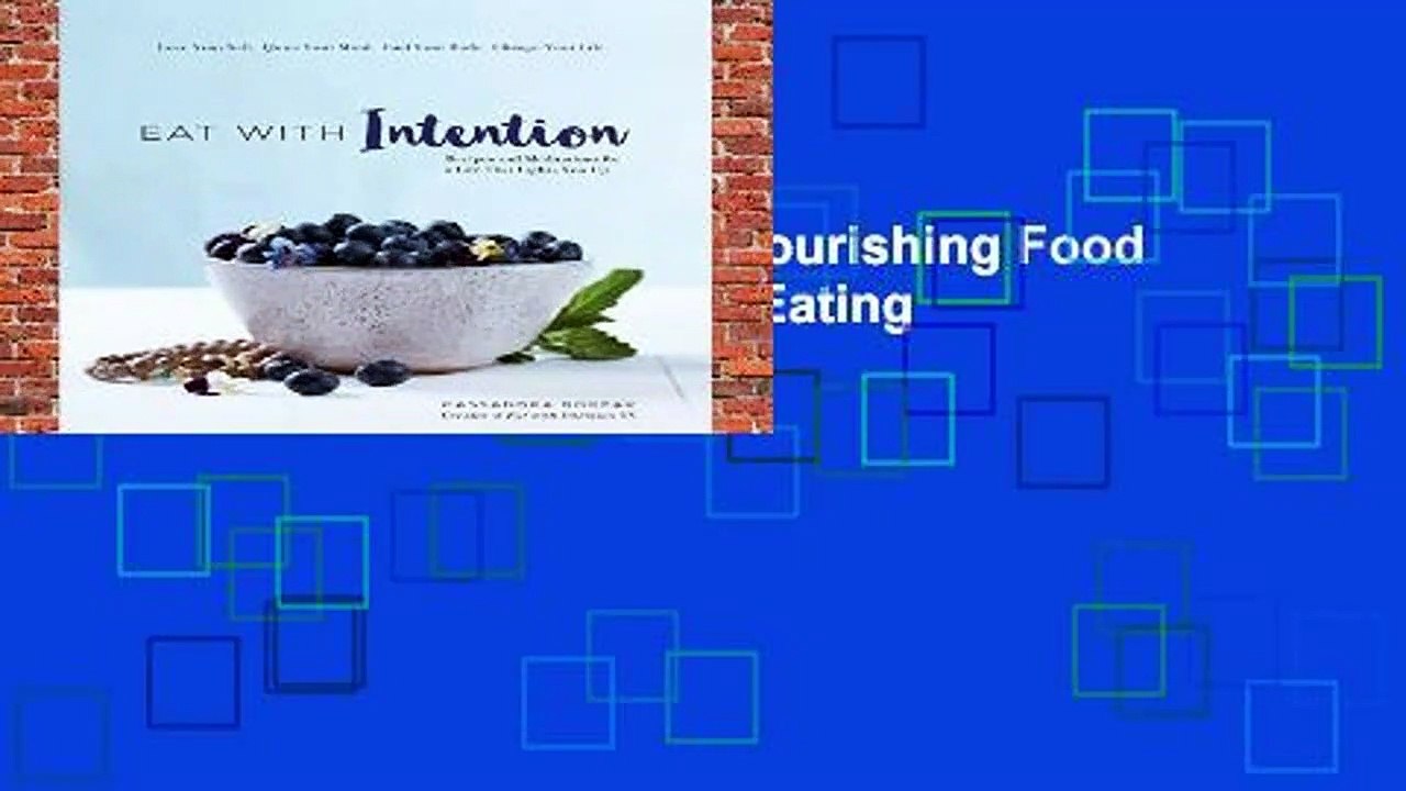 [Read] Eat With Intention: Nourishing Food and Meditations for Mindful Eating  Best Sellers Rank