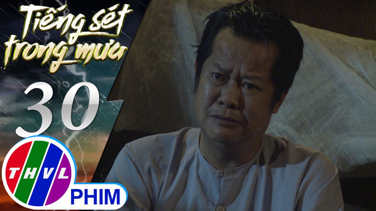 THVL | Tiếng sét trong mưa - Tập 30[2]: Ông Quý trách bà Bình không thương mình mà cứ nhớ người cũ