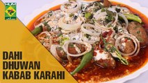 Dahi Dhuwan Kabab Karahi | Lazzat | Masala TV Shows | Samina Jalil