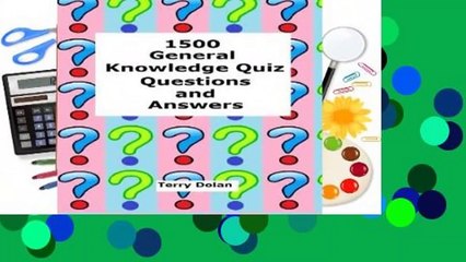 Full E-book  1500 General Knowledge Quiz Questions and Answers Complete