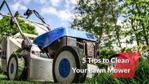 5 Tips to clean Lawn Mowers