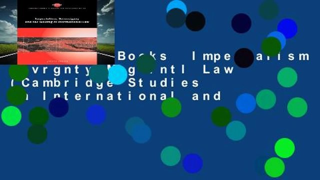About For Books Imperialism Sovrgnty Mkg Intl Law (Cambridge Studies in International and