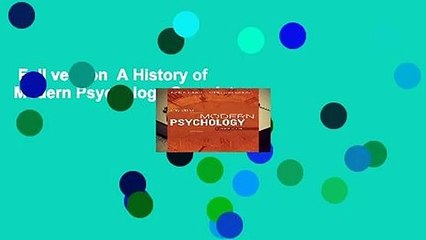 Full version  A History of Modern Psychology Complete