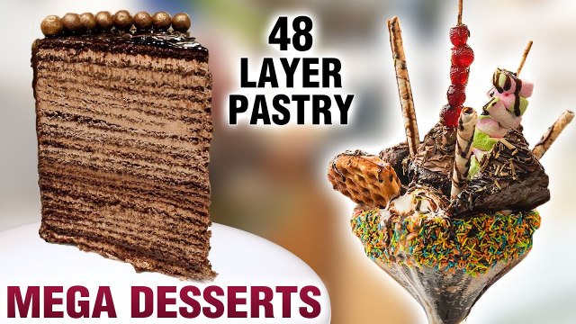 Mega Desserts | Largest Pastry In Mumbai | 48 Layer Pastry | Jumbo Sundae | Mega Foods 2019
