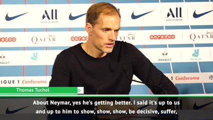 Neymar needs to show more of his ability - Tuchel