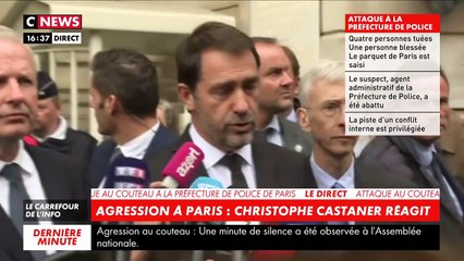 Attaque au couteau à la préfecture de police de Paris:   Christophe Castaner affirme qu'il n'y avait aucun signe de radicalisation