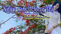 [Karaoke] NGÀY XƯA HOÀNG THỊ ... Phạm Duy - Phạm Thiên Thư (Giọng Nam)