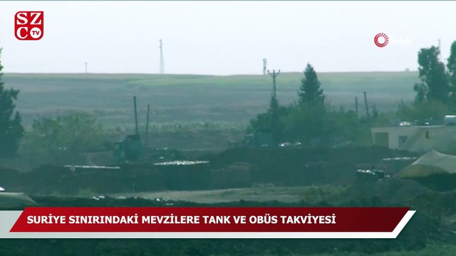 Suriye sınırındaki mevzilere tank ve obüs takviyesi