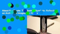 About For Books  The Book of Symbols: Reflections on Archetypal Images  For Kindle