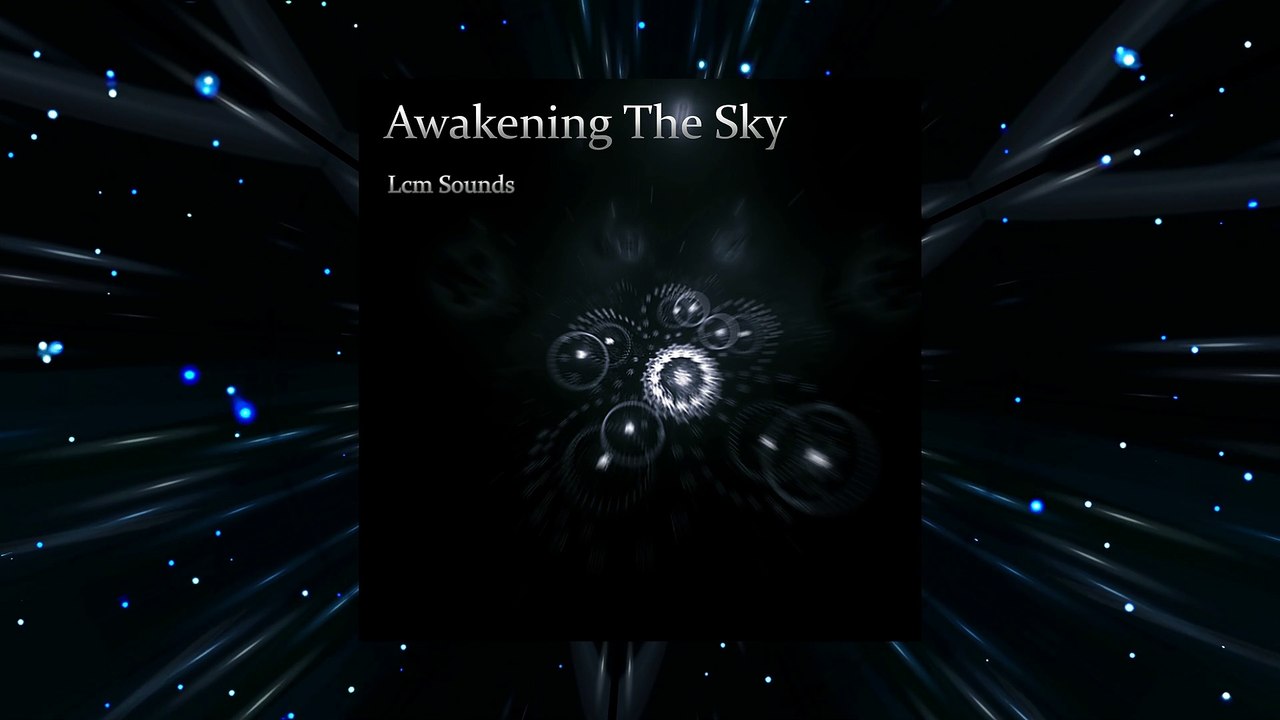 Awaking The Sky Lcm Sounds