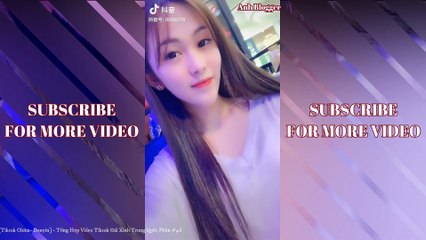 [Tiktok China- Douyin] - Tổng Hợp Video Tiktok Gái Xinh Trung Quốc Phần #46