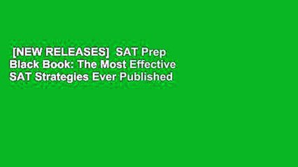 [NEW RELEASES]  SAT Prep Black Book: The Most Effective SAT Strategies Ever Published