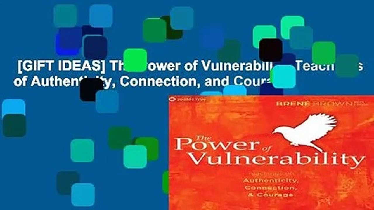 [GIFT IDEAS] The Power of Vulnerability: Teachings of Authenticity, Connection, and Courage