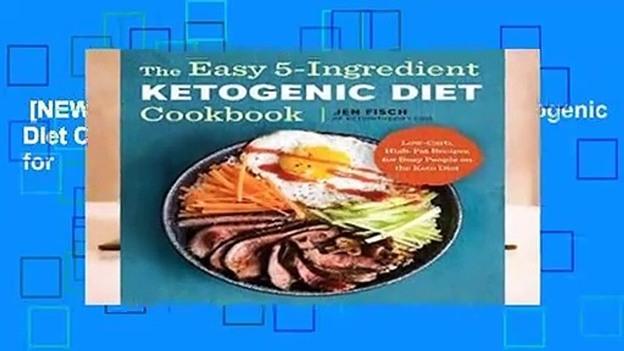 [NEW RELEASES]  The Easy 5-Ingredient Ketogenic Diet Cookbook: Low-Carb, High-Fat Recipes for