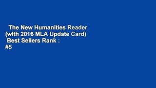 The New Humanities Reader (with 2016 MLA Update Card)  Best Sellers Rank : #5
