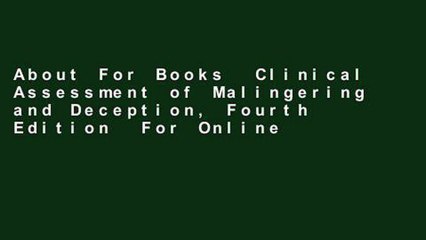 About For Books  Clinical Assessment of Malingering and Deception, Fourth Edition  For Online