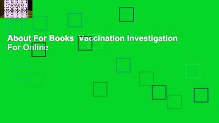 About For Books  Vaccination Investigation  For Online