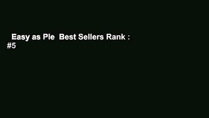 Easy as Pie  Best Sellers Rank : #5