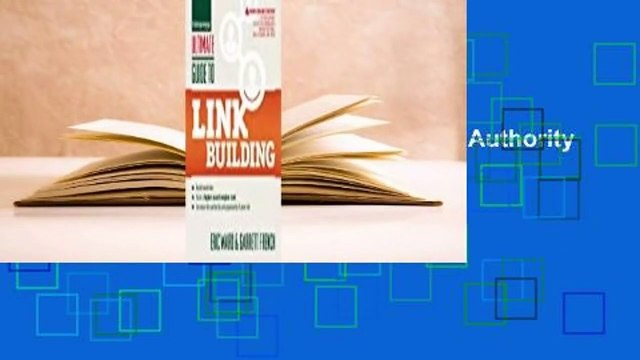 About For Books Ultimate Guide to Link Building: How to Build Backlinks, Authority and
