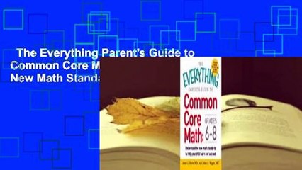 The Everything Parent's Guide to Common Core Math Grades 6-8: Understand the New Math Standards