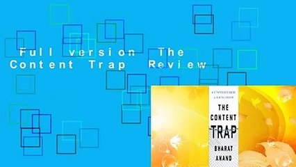 Full version  The Content Trap  Review