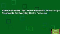 About For Books  1801 Home Remedies: Doctor-Approved Treatments for Everyday Health Problems