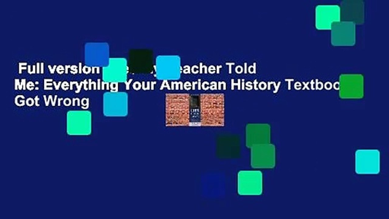 Full version  Lies My Teacher Told Me: Everything Your American History Textbook Got Wrong