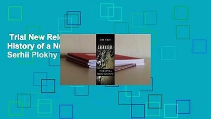 Trial New Releases  Chernobyl: The History of a Nuclear Catastrophe by Serhii Plokhy