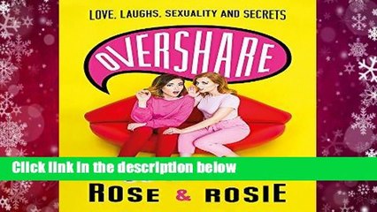 [Read] Overshare: Love, Laughs, Sexuality and Secrets  For Kindle