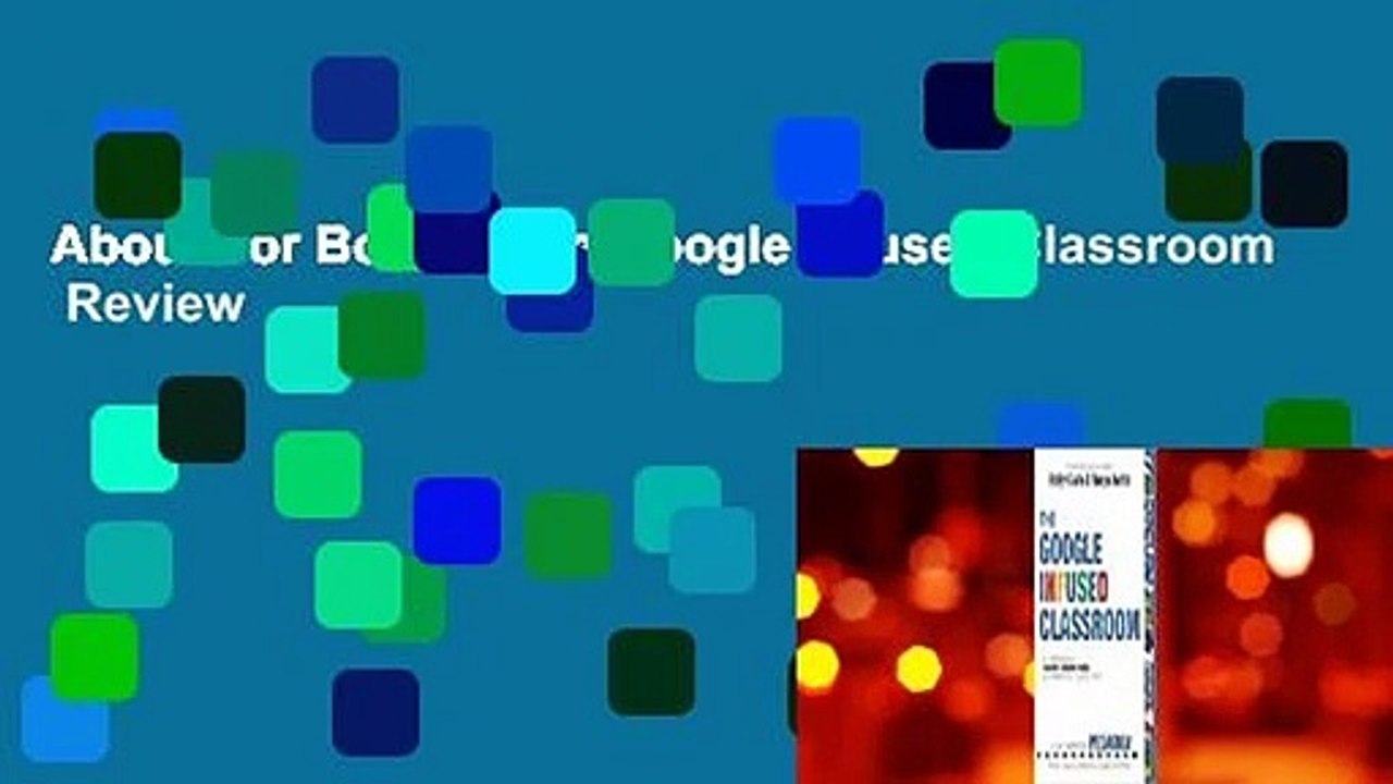 About For Books  The Google Infused Classroom  Review