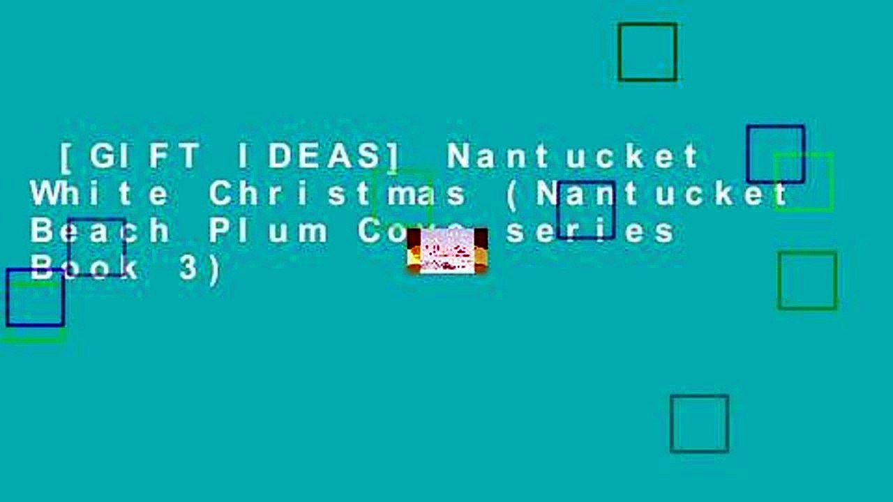 [GIFT IDEAS] Nantucket White Christmas (Nantucket Beach Plum Cove series Book 3)