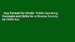 Any Format For Kindle  Public Speaking: Concepts and Skills for a Diverse Society by Clella Iles