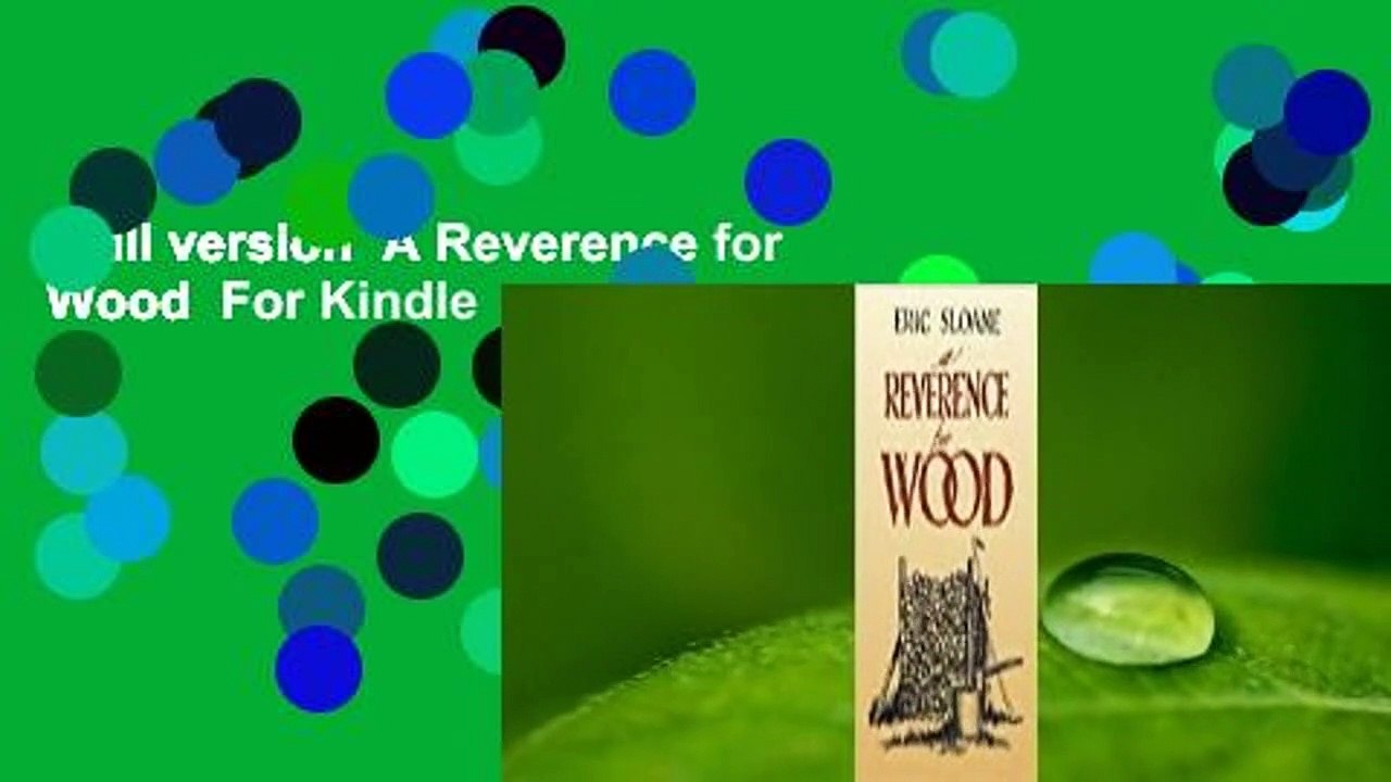 Full version  A Reverence for Wood  For Kindle