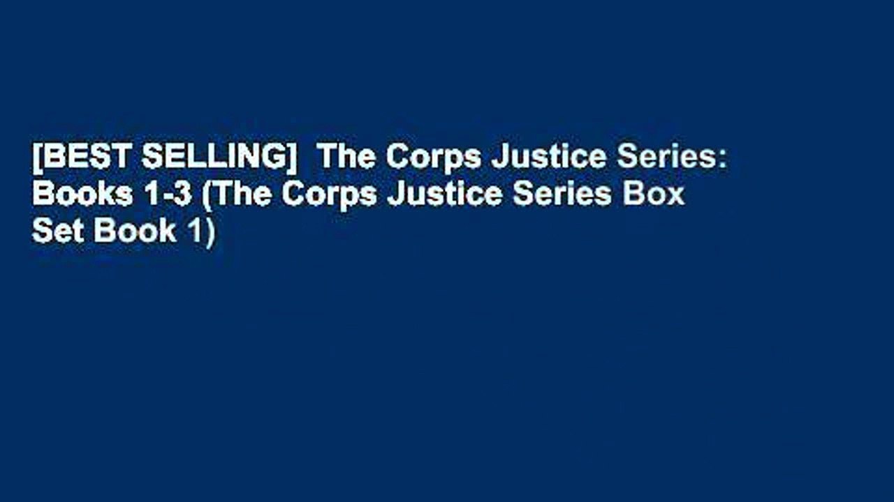 [BEST SELLING]  The Corps Justice Series: Books 1-3 (The Corps Justice Series Box Set Book 1)
