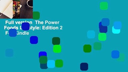Full version  The Power Foods Lifestyle: Edition 2  For Kindle