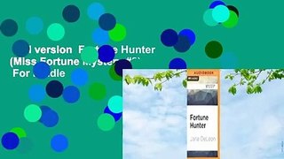 Full version  Fortune Hunter (Miss Fortune Mystery #8)  For Kindle