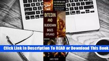 Full E-book Bitcoin And Blockchain Basics Explained: Your Step-By-Step Guide From Beginner To
