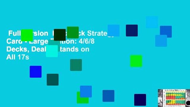 Full version Blackjack Strategy Card - Large Edition: 4/6/8 Decks, Dealer Stands on All 17s