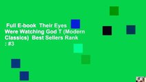Full E-book  Their Eyes Were Watching God T (Modern Classics)  Best Sellers Rank : #3