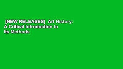 [NEW RELEASES]  Art History: A Critical Introduction to Its Methods