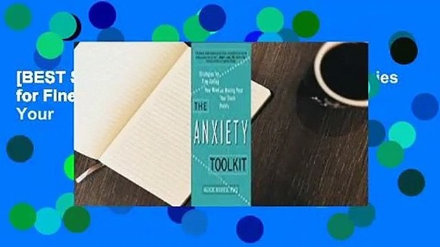 [BEST SELLING] The Anxiety Toolkit: Strategies for Fine-Tuning Your Mind and Moving Past Your
