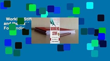 Working Stiff: Two Years, 262 Bodies, and the Making of a Medical Examiner  For Kindle