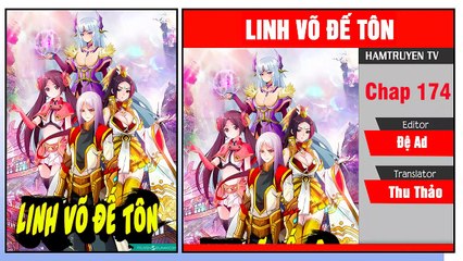 Linh Võ Đế Tôn Chap 174