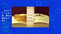 Full version  Things I've Learned from Dying: A Book About Life  Best Sellers Rank : #2