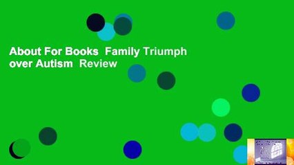 About For Books  Family Triumph over Autism  Review