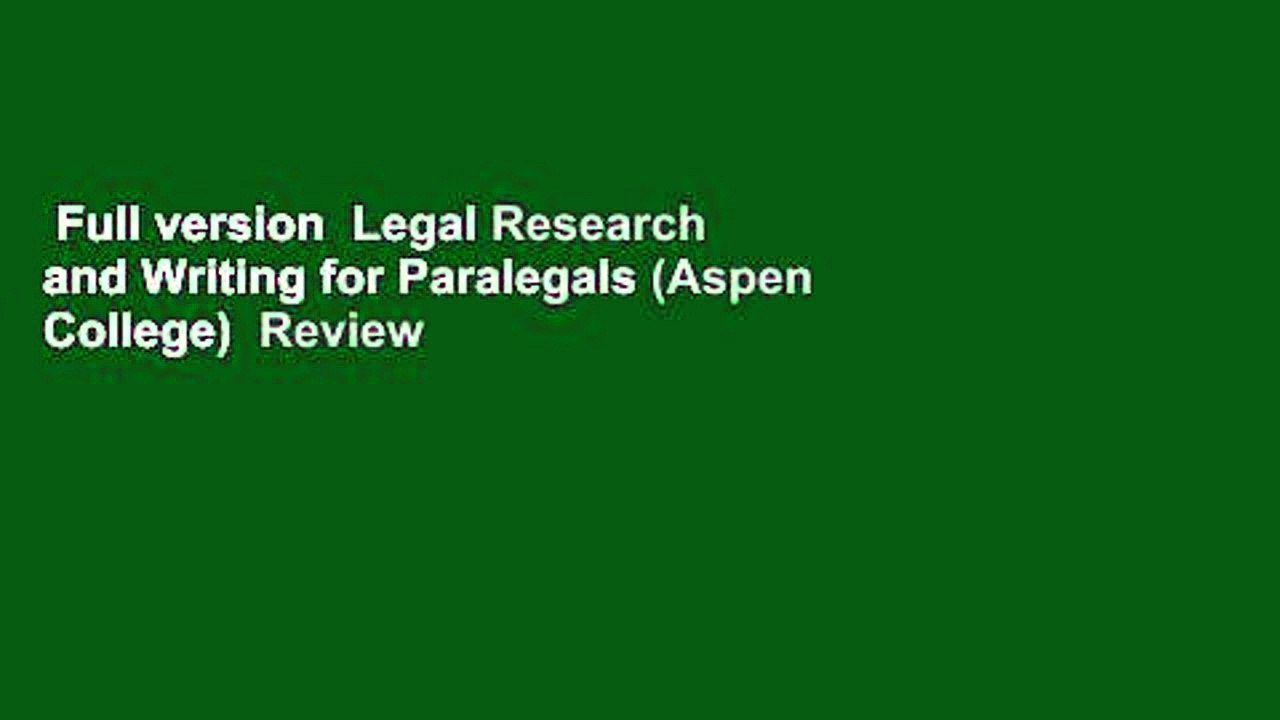 Full version  Legal Research and Writing for Paralegals (Aspen College)  Review