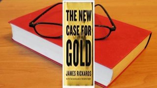 [Read] The New Case for Gold  For Trial