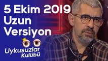 Okan Bayülgen ile Uykusuzlar Kulübü | 5 Ekim 2019 - Uzun versiyon
