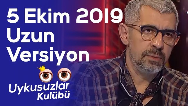 Okan Bayülgen ile Uykusuzlar Kulübü | 5 Ekim 2019 - Uzun versiyon